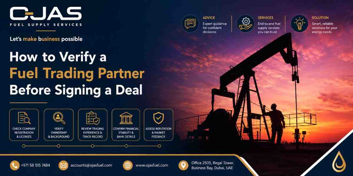 How to Verify a Fuel Trading Partner Before Signing a Deal