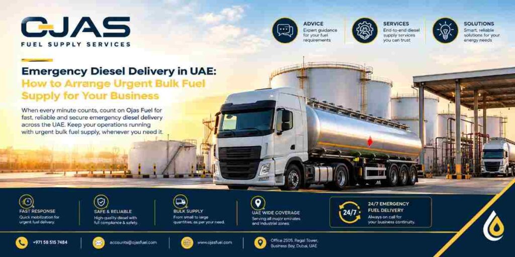 Emergency Diesel Delivery in UAE: How to Arrange Urgent Bulk Fuel Supply for Your Business